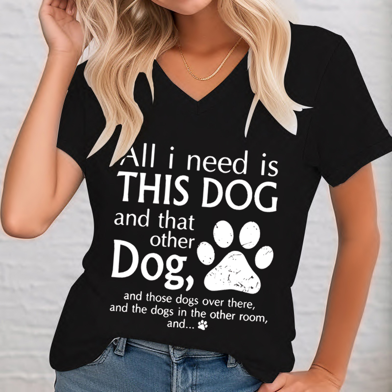 All I Need Is This Dog Woman T - Summer Clothing Needs recension och pris