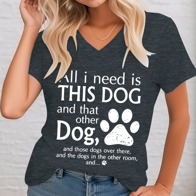 All I Need Is This Dog Woman T - Summer Clothing Needs recension och pris
