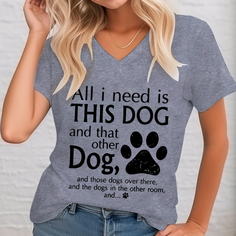 All I Need Is This Dog Woman T - Summer Clothing Needs recension och pris